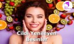 Cildi Yenileyen Besinler