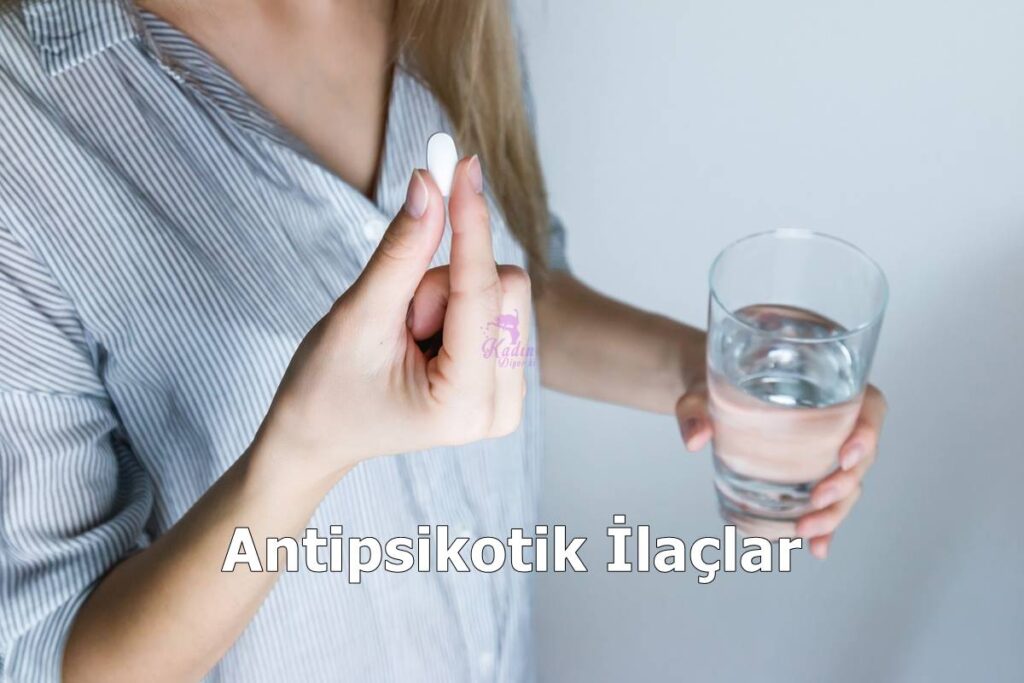 Antipsikotik İlaçlar